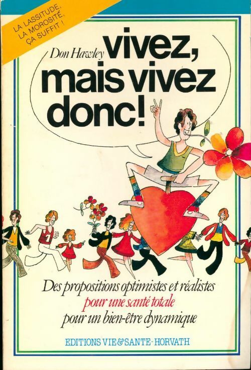 Livrenpoche : Vivez mais vivez donc ! - Don Hawley - Livre