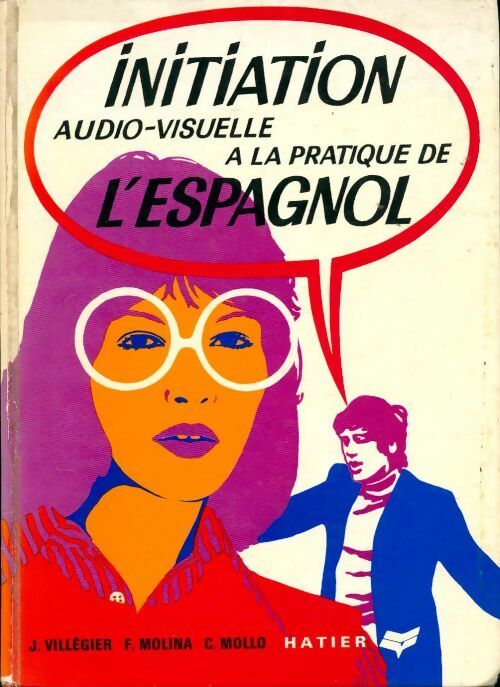 Livrenpoche : Initiation audio visuelle à la pratique de l'espagnol - Collectif - Livre