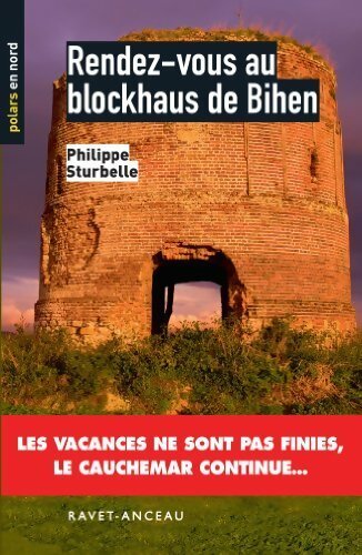Livrenpoche : Rendez-vous au blockhaus de Bihen - Philippe Sturbelle - Livre