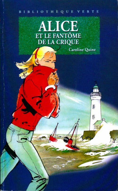 Livrenpoche : Alice et le fantôme de la crique - Caroline Quine - Livre
