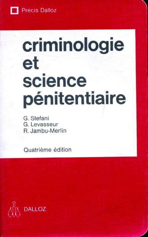 Livrenpoche : Criminologie et science pénitentiaire - G. Stefani, G. Levasseur, R. Jambu-Merlin - Livre