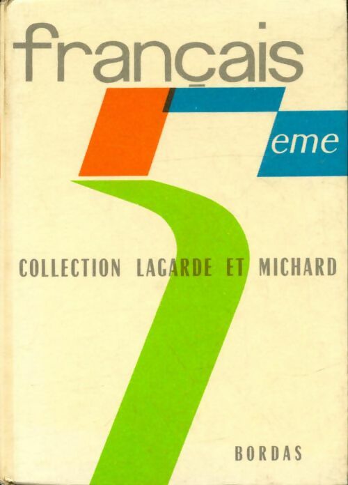 Français, classe de 5e - Jean Fournier -  Lagarde & Michard - Livre