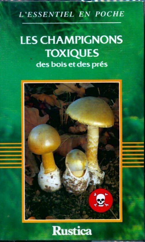 Les champignons toxiques des bois et des prés - Philippe Joly - Livre