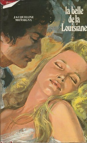 Livrenpoche : La belle de la Louisiane - Jacqueline Monsigny - Livre