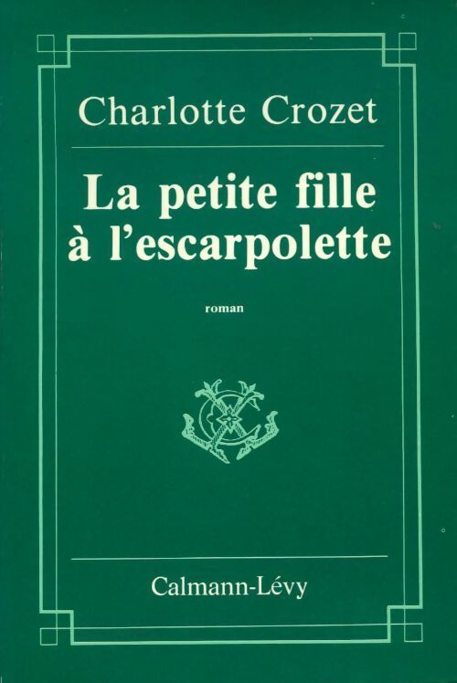 Livrenpoche : La petite fille à l'escarpolette - Charlotte Crozet - Livre