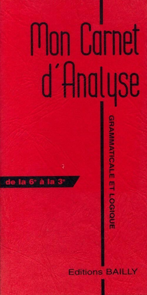 Livrenpoche : Mon carnet d'analyse - A. Bailly - Livre