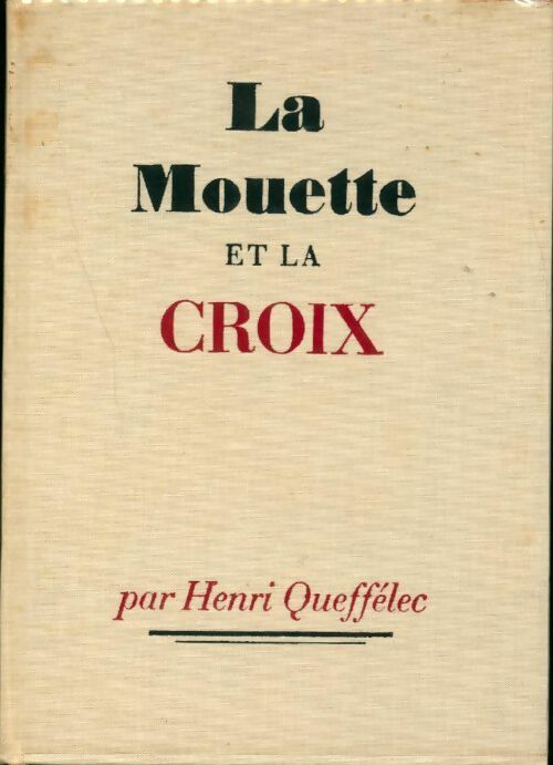 Livrenpoche : La mouette et la croix - Henri Quéffelec - Livre