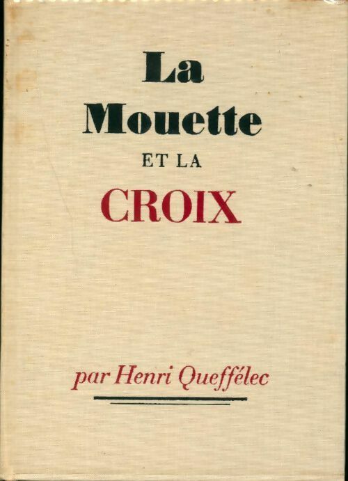 La mouette et la croix - Henri Quéffelec -  Cercle du Nouveau Livre - Livre
