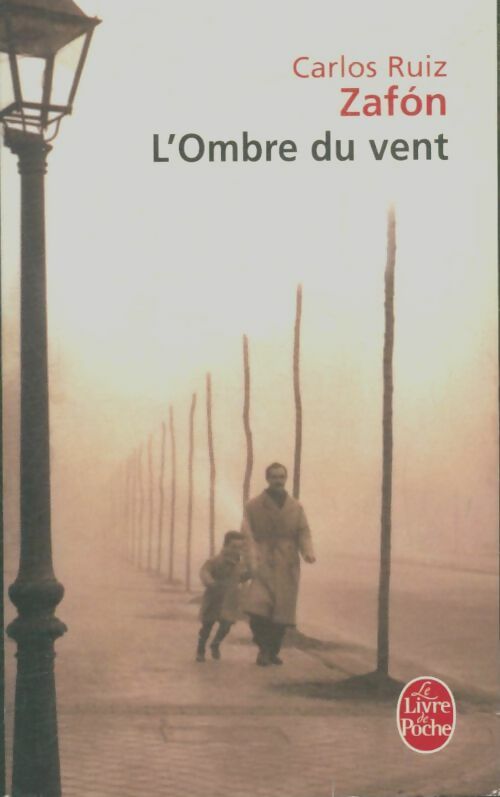 Livrenpoche : L'ombre du vent - Carlos Ruiz Zafon - Livre