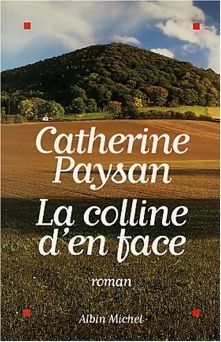 Livrenpoche : La colline d'en face - Catherine Paysan - Livre