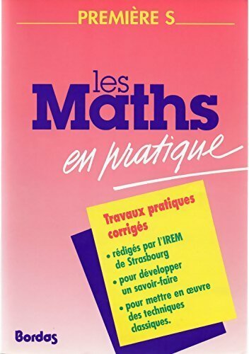 Livrenpoche : Les Maths en pratique 1ère S  - Collectif - Livre