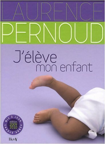 Livrenpoche : J'élève mon enfant - Laurence Pernoud - Livre