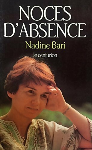 Livrenpoche : Noces d'absence - Nadine Bari - Livre