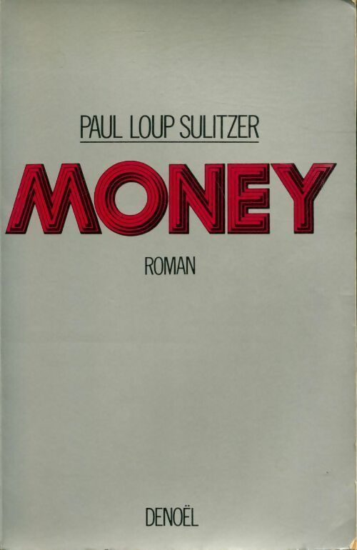 Money - Paul-Loup Sulitzer -  Denoel GF - Livre