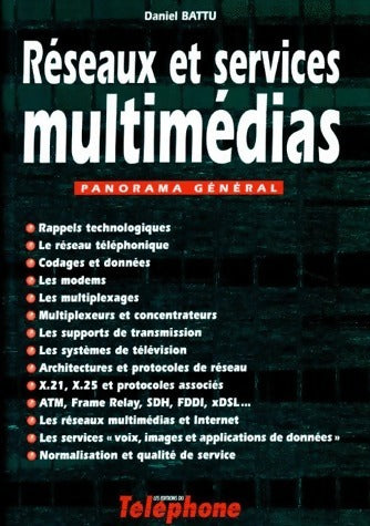 Réseaux et services multimédias - Daniel Battu -  Telephone GF - Livre