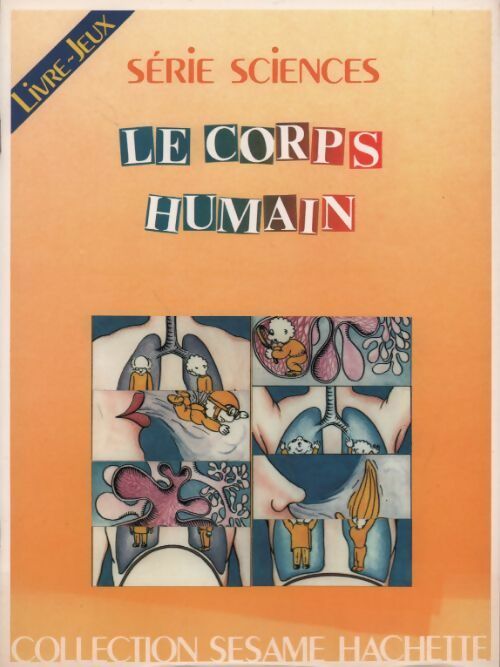 Livrenpoche : Le corps humain - Jean Gelé - Livre