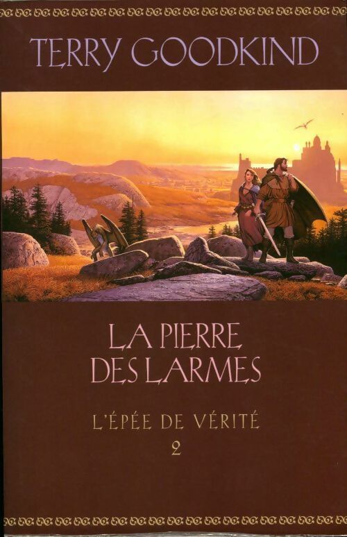 Livrenpoche : L'épée de vérité Tome II : L'épée de vérité - Terry Goodkind - Livre