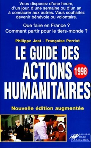Livrenpoche : Le guide des actions humanitaires - Françoise Perriot - Livre