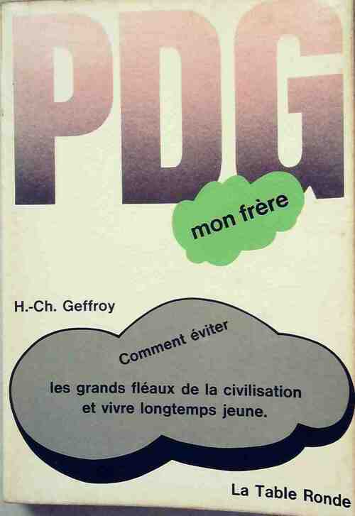 Livrenpoche : PDG, mon frère - Henri-Charles Geffroy - Livre