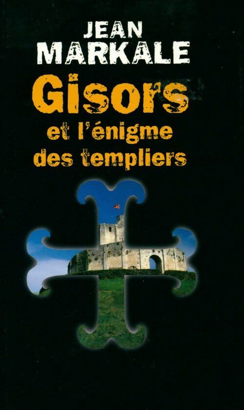 Livrenpoche : Gisors et l'énigme des templiers - Jean Markale - Livre
