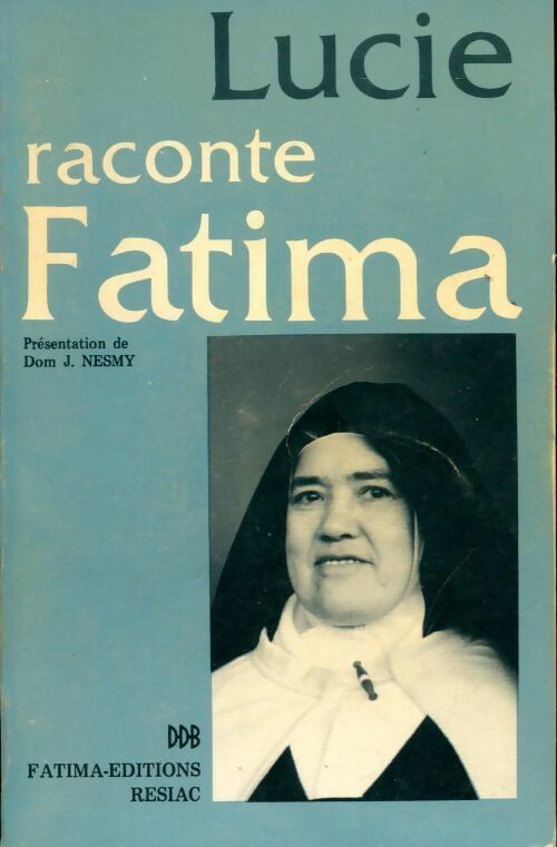 Livrenpoche : Lucie raconte Fatima - Dom Cl.J. Nesmy - Livre