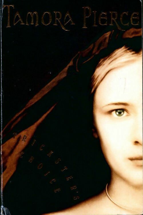 Livrenpoche : Trickster's choice - Tamora Pierce - Livre