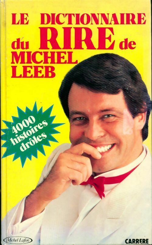 Le dictionnaire du rire de Michel Leeb - Michel Leeb -  Carrère GF - Livre
