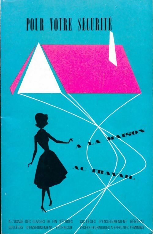 Livrenpoche : Pour votre sécurité A la maison au travail - Collectif - Livre