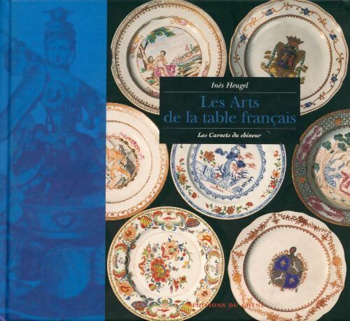 Livrenpoche : Les arts de la table français - Inès Heugel - Livre