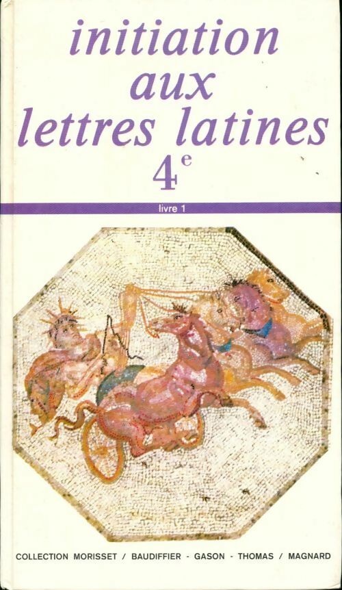 Livrenpoche : Initiation aux lettres latines 4e - R. Morisset - Livre