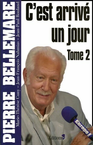 Livrenpoche : C'est arrivé un jour Tome II - Pierre Bellemare - Livre