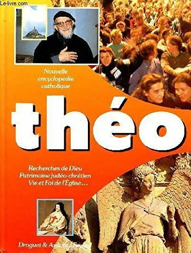 Livrenpoche : Théo : Nouvelle encyclopédie catholique - Mgr Michel Dubost - Livre