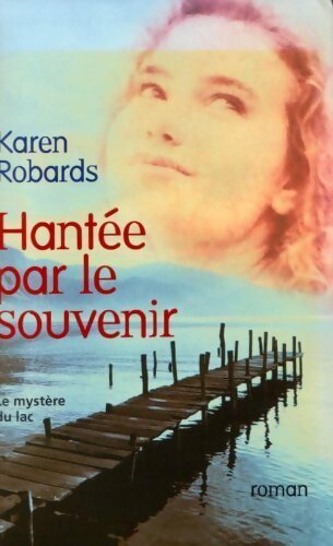 Livrenpoche : Hantée par le souvenir - Karen Robards - Livre