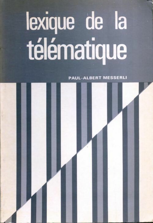 Livrenpoche : Lexique de la télématique - Albert Pauly - Livre