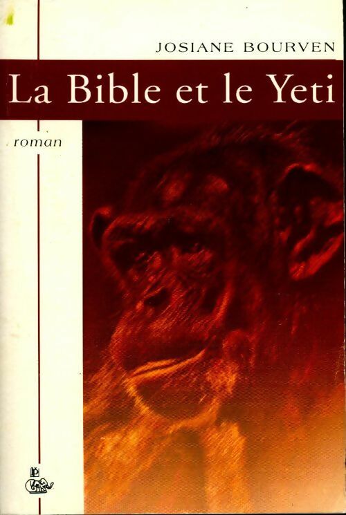 Livrenpoche : La Bible et le Yeti - Josiane Bourven - Livre