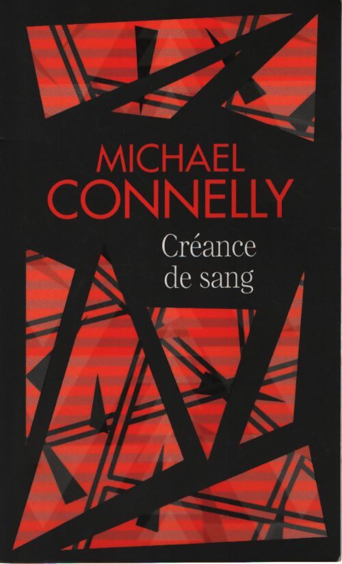 Créance de sang - Michael Connelly - Livre