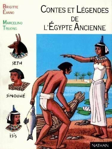 Livrenpoche : Contes et légendes de l'Egypte ancienne - Brigitte Evano - Livre