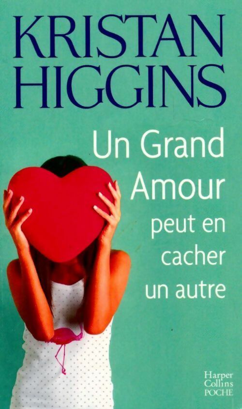 Livrenpoche : Un grand amour peut en cacher un autre - Kristan Higgins - Livre