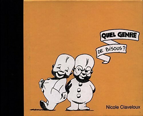 Livrenpoche : Quel genre de bisous ? - Nicole Claveloux - Livre