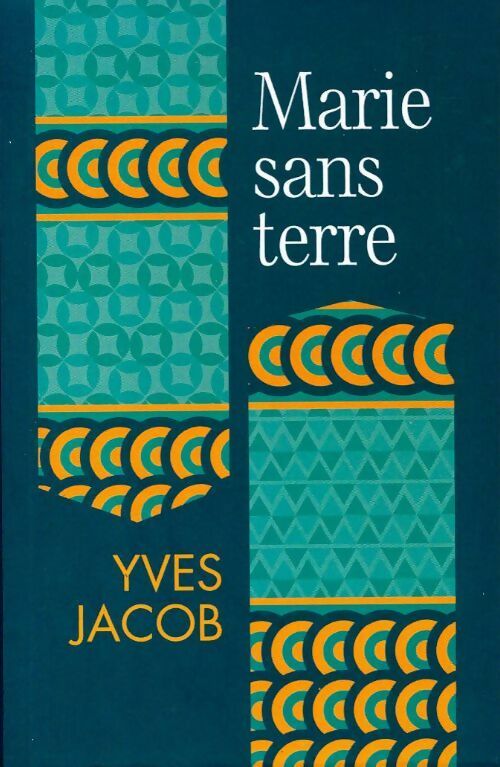 Livrenpoche : Marie sans terre - Yves Jacob - Livre
