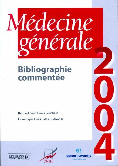 Livrenpoche : Médecine générale. Bibliographie commentée 2004 - Collectif - Livre