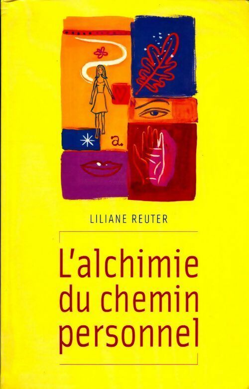 Livrenpoche : L'alchimie du chemin personnel - Liliane Reuter - Livre