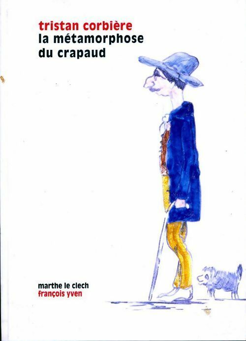Livrenpoche : Tristan Crobière. La métamorphose du crapaud - Marthe Le Clech - Livre