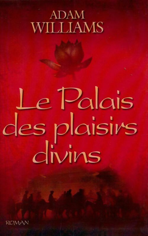 Livrenpoche : Le palais des plaisirs divins - Adam Williams - Livre