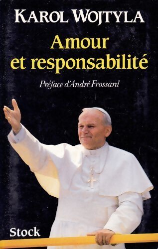 Amour et responsabilité - Jean-Paul II - Livre