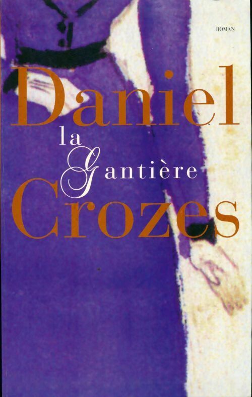 Livrenpoche : La gantière - Daniel Crozes - Livre