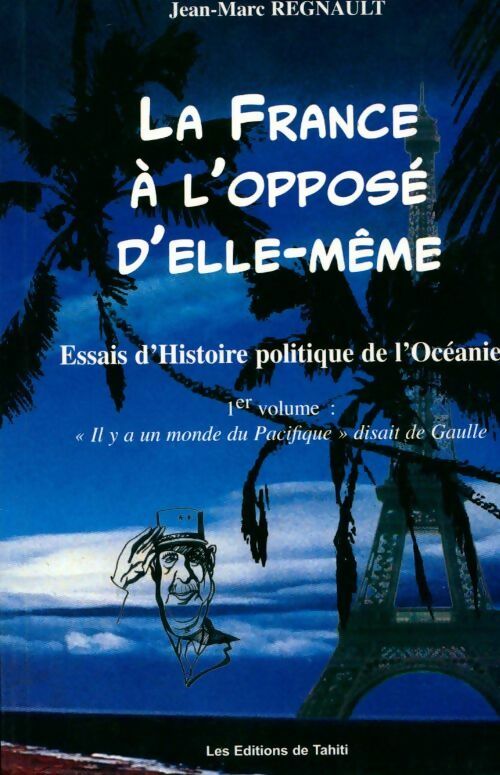 Livrenpoche : La France à l'opposé d'elle-même - Jean-Marc Regnault - Livre