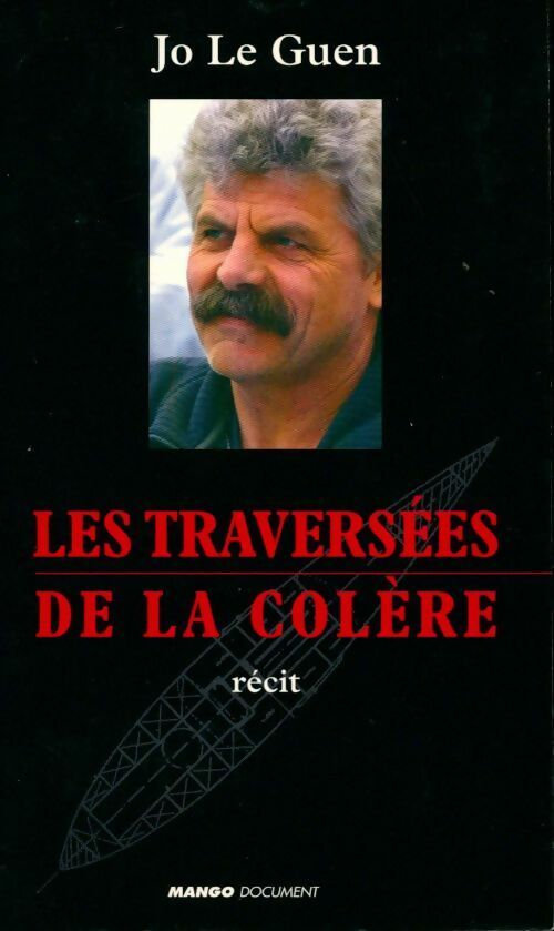 Livrenpoche : Les traversées de la colère - Jo Le Guen - Livre