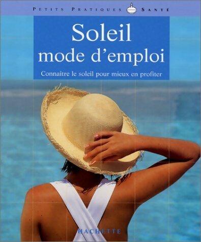 Livrenpoche : Soleil mode d'emploi - Gaelle Alban - Livre