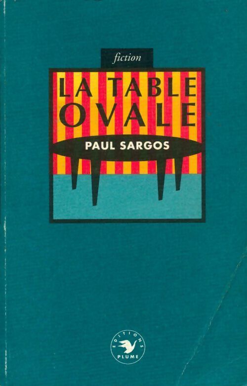 Livrenpoche : La table ovale - Paul Sargos - Livre